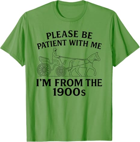 Please Be Patient with Me Im F – Mens Fashion In The 50S Bewertung und Preis